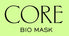 CORE BIO MASK - Home
